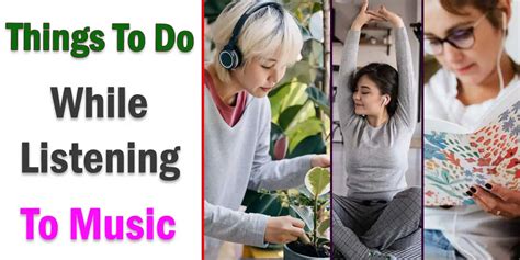 What to Do While Listening to Music: A Journey of Engagement and Discovery